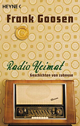 Radio Heimat: Geschichten von Zuhause von Heyne Taschenbuch