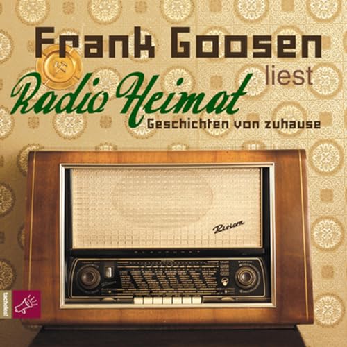 Radio Heimat (Hörbestseller): Geschichten von zuhause