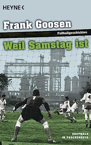 Weil Samstag ist: Fußballgeschichten