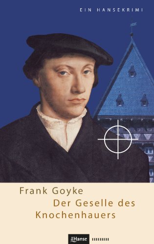 Der Geselle des Knochenhauers: Ein Hansekrimi
