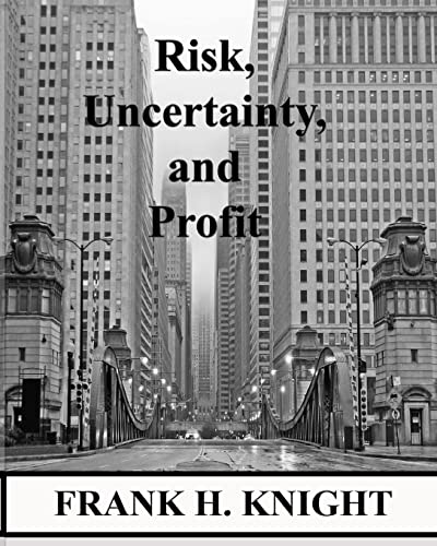 Risk, Uncertainty, and Profit von Signalman Publishing