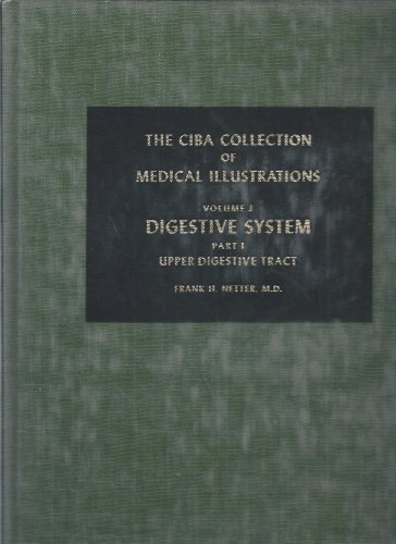 The Ciba Collection of Medical Illustrations: Part II: the Lower Digestive Tract