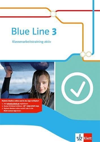 Blue Line 3: Klassenarbeitstraining aktiv mit Mediensammlung Klasse 7 (Blue Line. Ausgabe ab 2014)