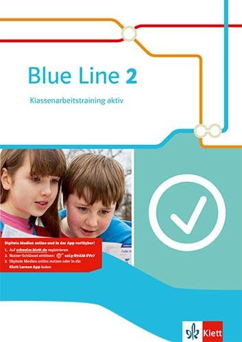 Blue Line 2: Klassenarbeitstraining aktiv mit Mediensammlung Klasse 6 (Blue Line. Ausgabe ab 2014)