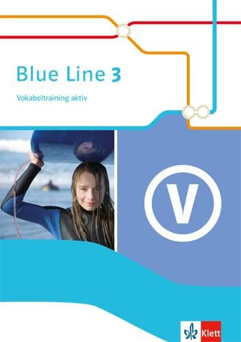 Blue Line 3: Vokabeltraining aktiv Klasse 7 (Blue Line. Ausgabe ab 2014)