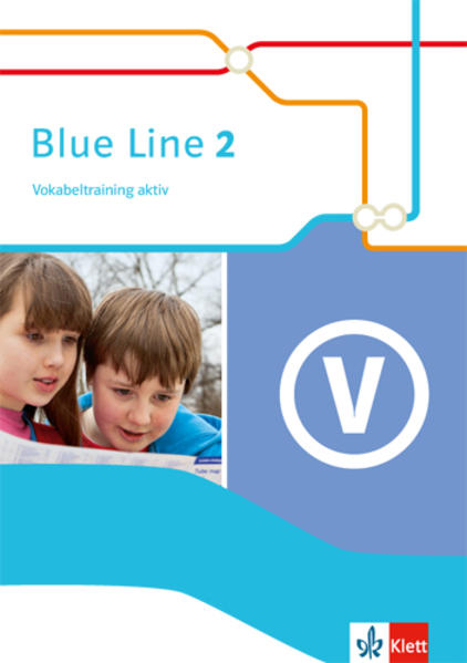Blue Line 2. Vokabeltraining aktiv 6. Schuljahr von Klett Ernst /Schulbuch