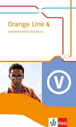 Orange Line 4 Grundkurs: Vokabellernheft Klasse 8 (Orange Line. Ausgabe ab 2014)