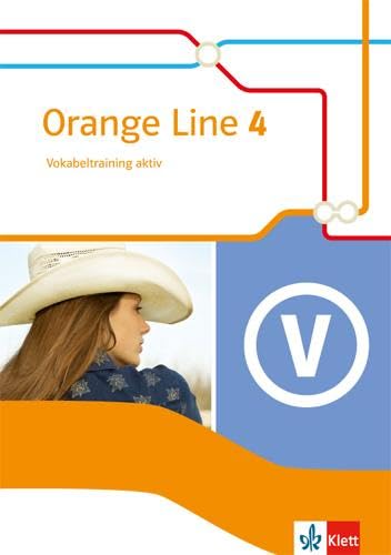 Orange Line 4: Vokabeltraining aktiv mit Lösungsheft Klasse 8 (Orange Line. Ausgabe ab 2014) von Klett Ernst /Schulbuch