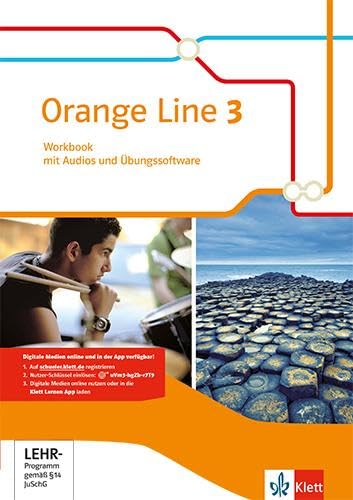 Orange Line 3: Workbook mit Audios und Übungssoftware Klasse 7 (Orange Line. Ausgabe ab 2014)