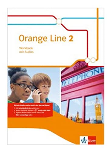 Orange Line 2: Workbook mit online Audios Klasse 6 (Orange Line. Ausgabe ab 2014) Klett Learning App nutzen