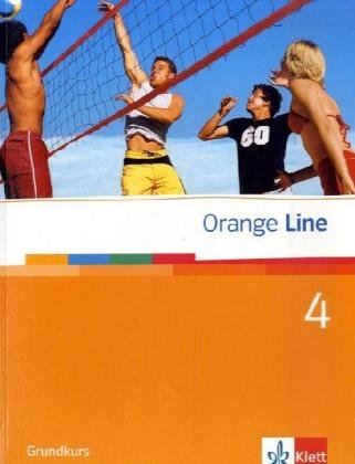 Orange Line 4 Grundkurs: Schulbuch (flexibler Einband) Band 4 (Orange Line. Ausgabe ab 2005) von Klett Ernst /Schulbuch