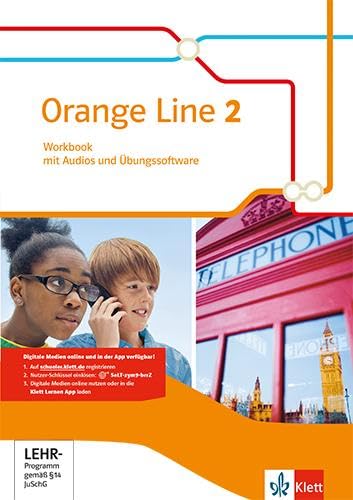 Orange Line 2: Workbook mit Audios und Übungssoftware Klasse 6 (Orange Line. Ausgabe ab 2014) Orange Line 2: Workbook mit Audios und Übungssoftware Klasse 6 (Orange Line. Ausgabe ab 2014)