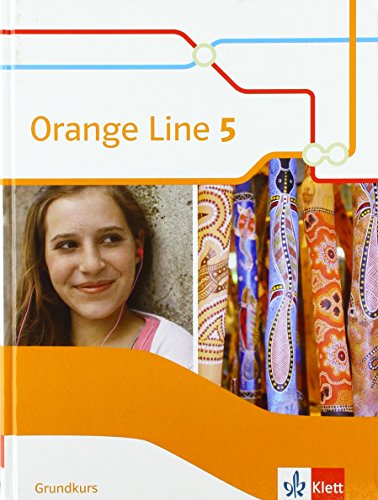 Orange Line 5 Grundkurs: Schulbuch (fester Einband) Klasse 9 (Orange Line. Ausgabe ab 2014) von Klett