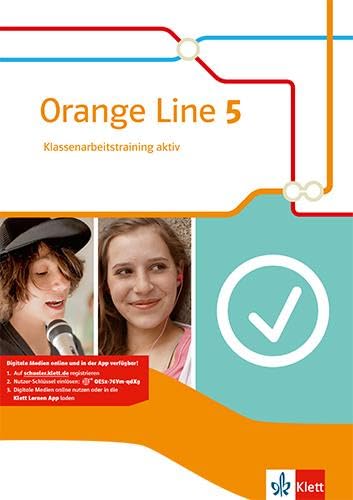 Orange Line 5: Klassenarbeitstraining aktiv mit Mediensammlung Klasse 9 (Orange Line. Ausgabe ab 2014)