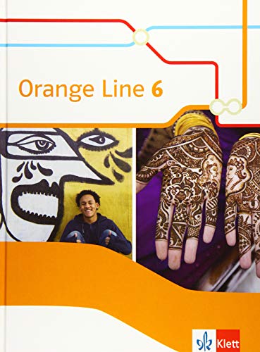 Orange Line 6: Schulbuch (fester Einband) Klasse 10 (Orange Line. Ausgabe ab 2014)