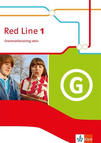 Red Line 1: Grammatiktraining aktiv Klasse 5 (Red Line. Ausgabe ab 2014) von Klett Ernst /Schulbuch