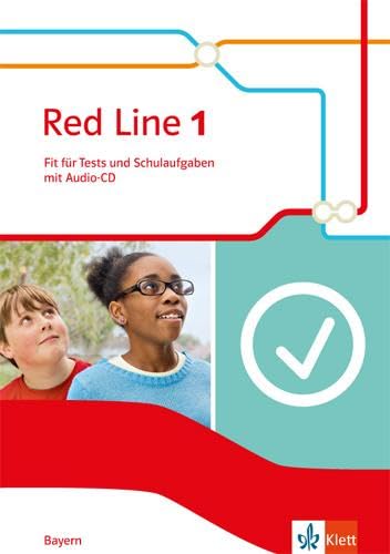 Red Line 1. Ausgabe Bayern: Fit für Tests und Schulaufgaben mit Audios Klasse 5 (Red Line. Ausgabe für Bayern ab 2017)