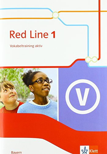 Red Line 1. Ausgabe Bayern: Vokabeltraining aktiv Klasse 5 (Red Line. Ausgabe für Bayern ab 2017) von Klett Ernst /Schulbuch