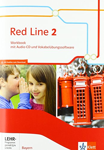 Red Line 2. Ausgabe Bayern: Workbook mit Audios und Vokabelübungssoftware Klasse 6 (Red Line. Ausgabe für Bayern ab 2017) von Klett Ernst /Schulbuch