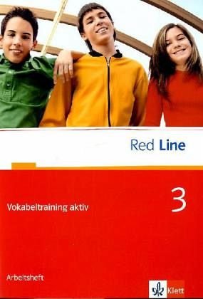 Red Line 3: Vokabeltraining aktiv Klasse 7 (Red Line. Ausgabe ab 2006) von Klett Ernst Verlag GmbH