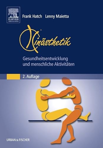 Kinästhetik: Gesundheitsentwicklung und menschliche Aktivitäten von Elsevier