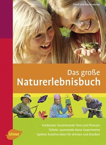 Das große Naturerlebnisbuch von Ulmer Eugen Verlag