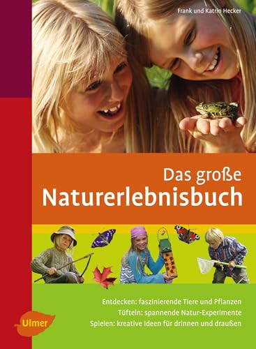 Das große Naturerlebnisbuch von Ulmer Eugen Verlag