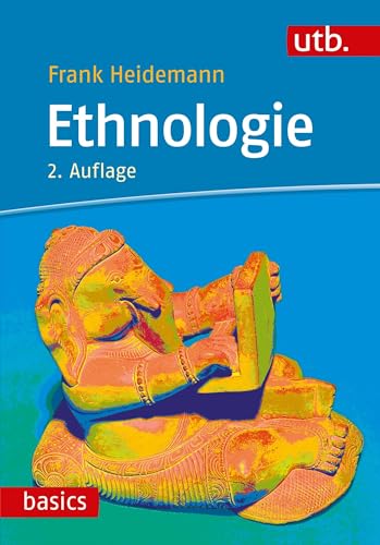 Ethnologie (utb basics) von UTB GmbH