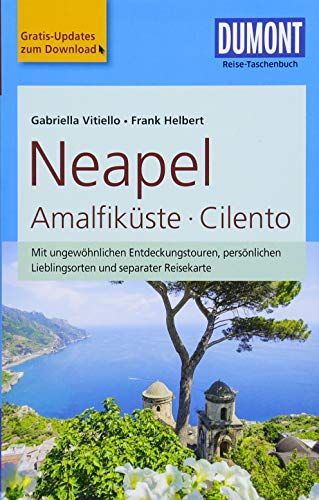 DuMont Reise-Taschenbuch Reiseführer Neapel, Amalfiküste, Cilento: mit Online-Updates als Gratis-Download