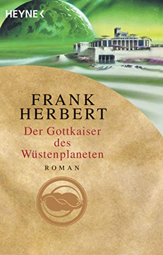 Der Gottkaiser des Wüstenplaneten: Roman (Der Wüstenplanet, Band 4)