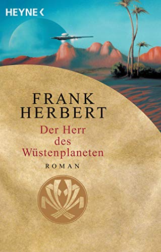 Der Herr des Wüstenplaneten: Roman (Der Wüstenplanet, Band 2) von Heyne Taschenbuch