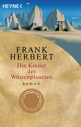 Die Kinder des Wüstenplaneten: Roman (Der Wüstenplanet, Band 3) von HEYNE