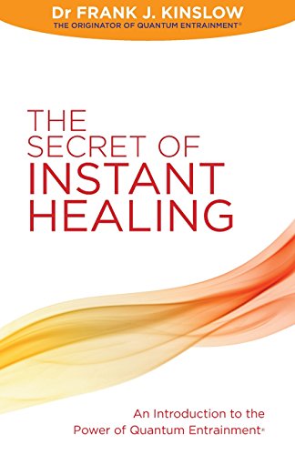 The Secret of Instant Healing von Hay House UK