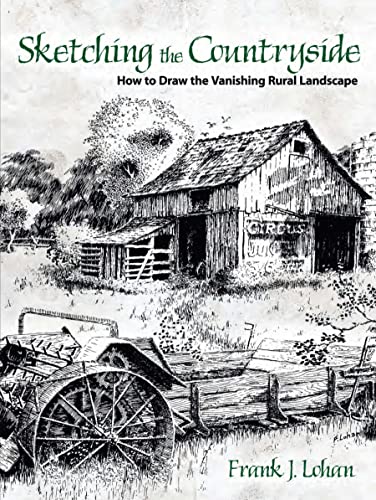 Sketching the Countryside: How to Draw the Vanishing Rural Landscape (Dover Art Instruction) von Dover Publications