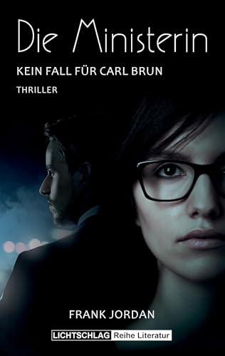 Die Ministerin: Kein Fall für Carl Brun