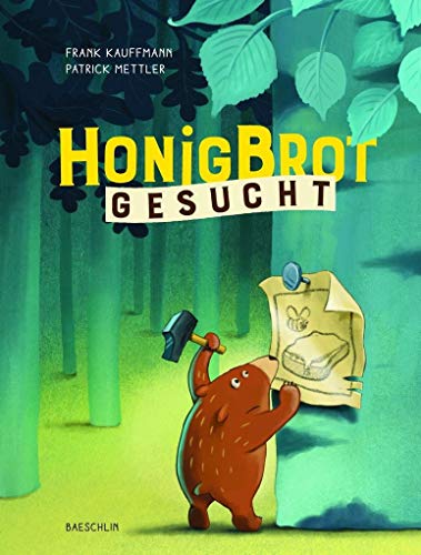 Honigbrot gesucht: Bilderbuch von Baeschlin