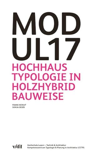 Modul17: Hochhaustypologie in Holzhybridbauweise