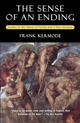 The sense of an ending: studies in the theory of fiction - with a new epilogue von OUP USA