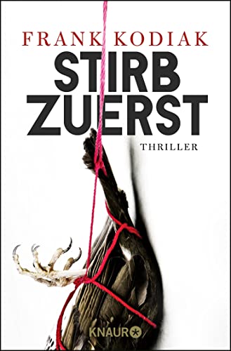 Stirb zuerst: Thriller Stirb zuerst: Thriller