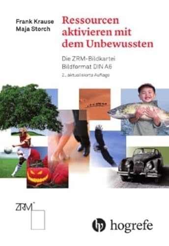 Ressourcen aktivieren mit dem Unbewussten: Die ZRM-Bildkartei, DIN A6: Die ZRM-Bildkartei Bildformat DIN A6 von Hogrefe AG