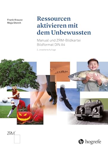 Ressourcen aktivieren mit dem Unbewussten: Manual und ZRM–Bildkartei. Bildformat DIN A4 von Hogrefe AG