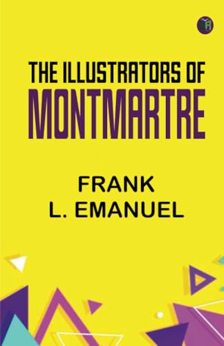 The Illustrators of Montmartre von Zinc Read