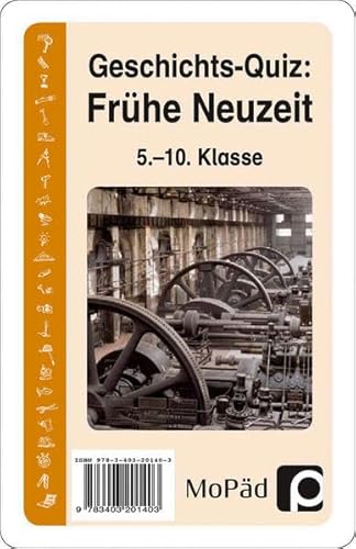 Geschichts-Quiz: Frühe Neuzeit: (5. bis 10. Klasse)