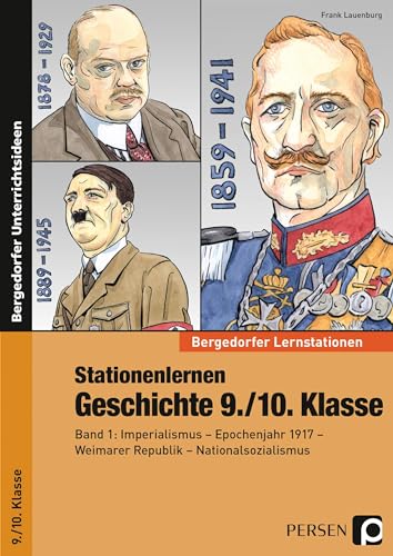 Stationenlernen Geschichte 9./10. Klasse - Band 1: Imperialismus - Epochenjahr 1917 - Weimarer Republik - Nationalsozialismus (Bergedorfer® Lernstationen)