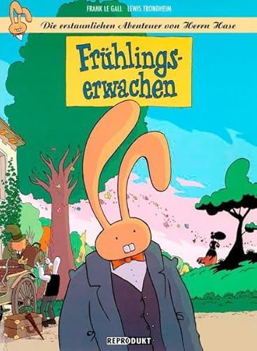 Die erstaunlichen Abenteuer von Herrn Hase 6: Frühlingserwachen Die erstaunlichen Abenteuer von Herrn Hase 6: Frühlingserwachen