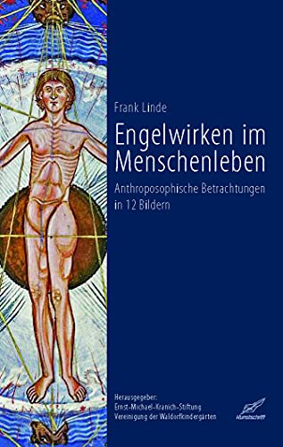 Engelwirken im Menschenleben. Anthroposophische Betrachtungen in 12 Bildern von Edition Kunstschrift