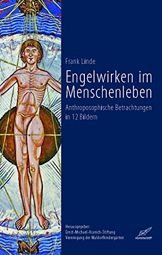 Engelwirken im Menschenleben. Anthroposophische Betrachtungen in 12 Bildern