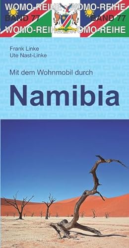 Mit dem Wohnmobil durch Namibia: Mit dem Wohnmobil unterwegs (Womo-Reihe, Band 77) von Womo