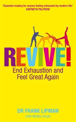 Revive!: End Exhaustion and Feel Great Again Revive!: End Exhaustion and Feel Great Again von Hay House UK Ltd
