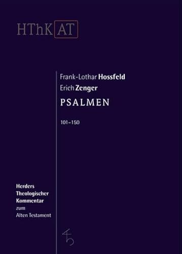 Psalmen 101-150 (Herders Theologischer Kommentar zum Alten Testament)